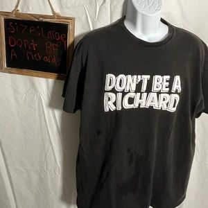 Don’t be a Richard size large